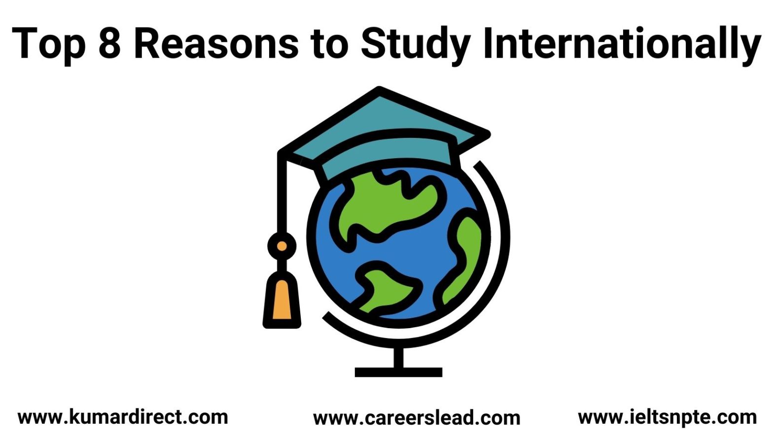 Top 8 Reasons to Study Internationally