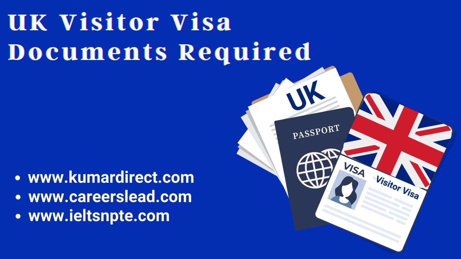 UK Visitor Visa Documents Required